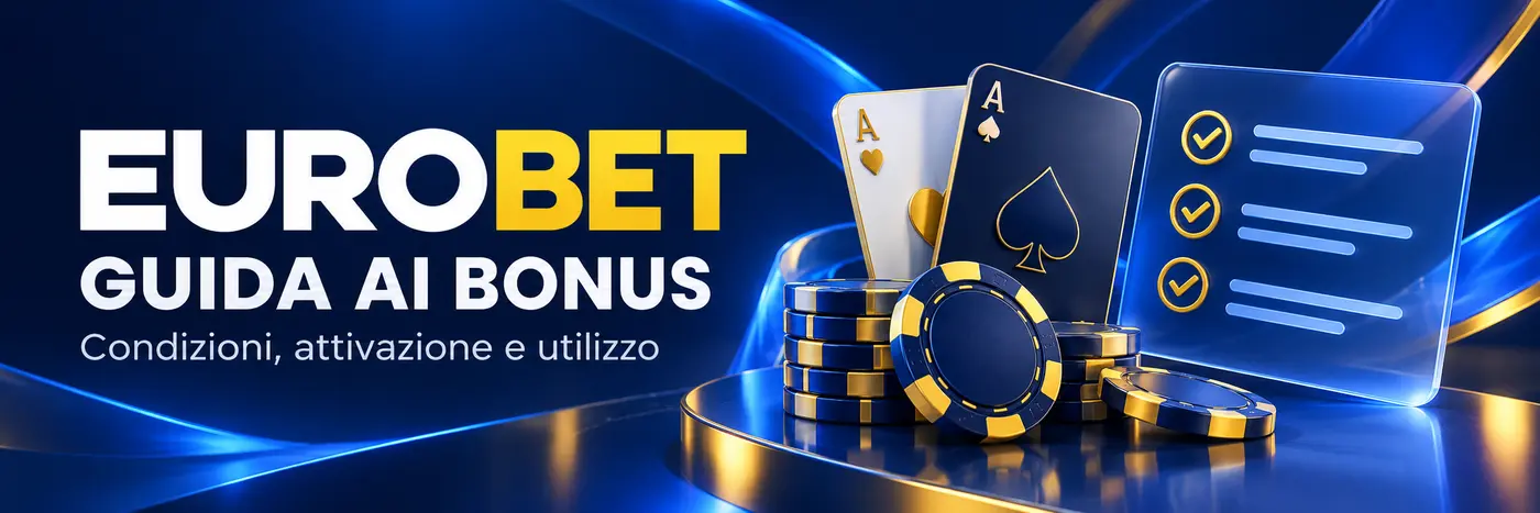 Eurobet bonus guide and conditions checklist